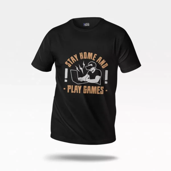 تیشرت گیمینگ طرح Stay Home and Play Games