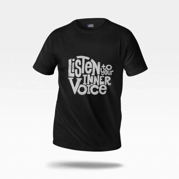 تیشرت تایپوگرافی Listen to Your Inner Voice