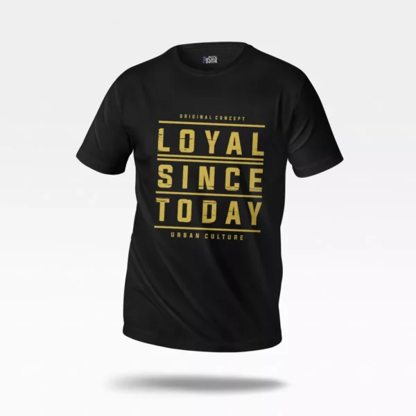 تیشرت استریت‌ویر طرح Loyal Since Today