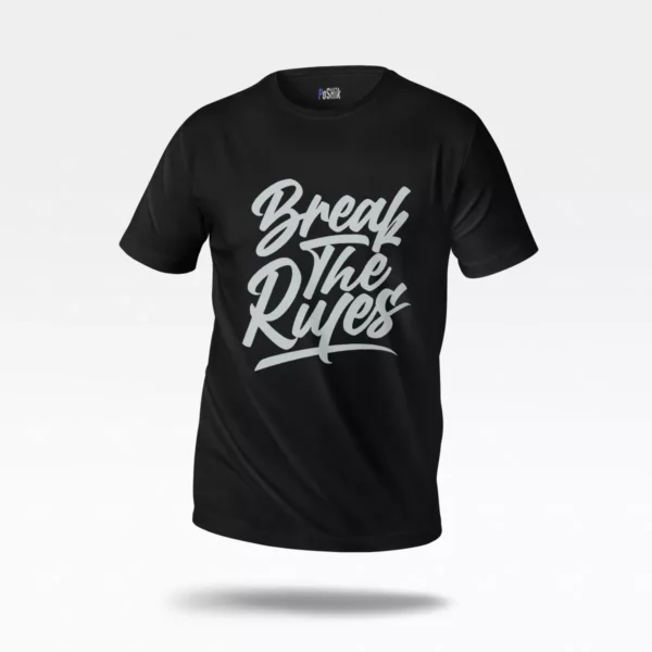تیشرت انگیزشی طرح Break The Rules