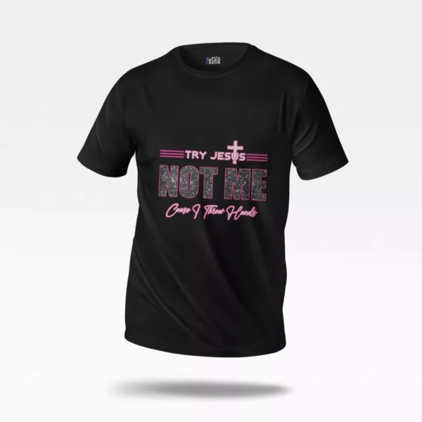 تیشرت حضرت عیسی طرح Try Jesus Not Me