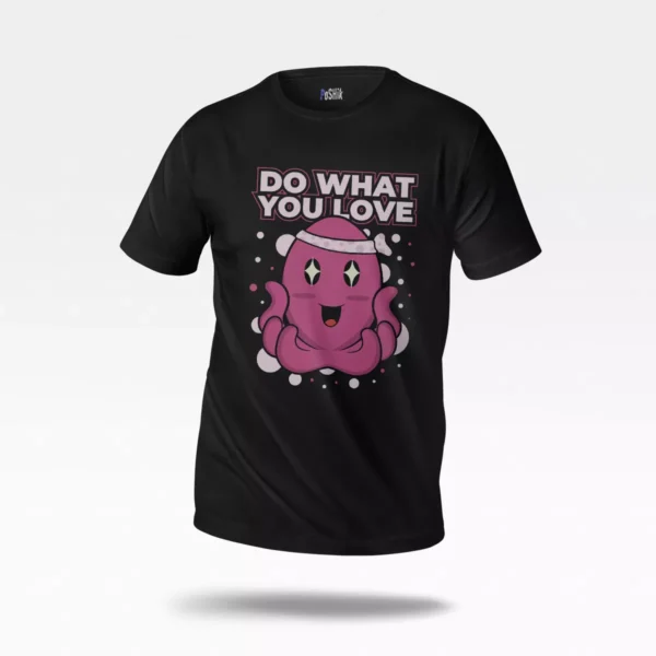 تیشرت طرح Do What You Love