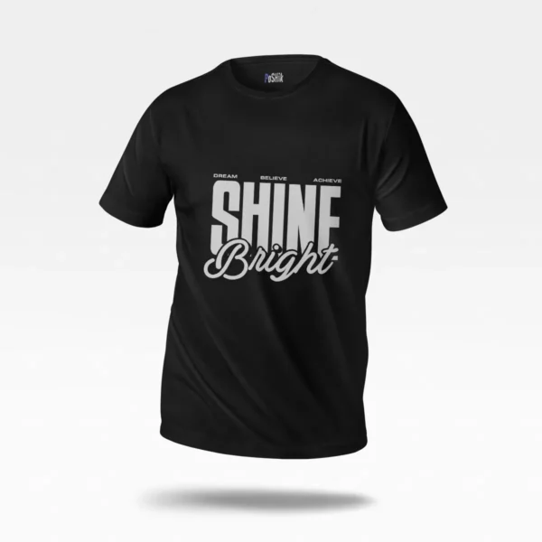 تیشرت انگیزشی طرح Shine Bright