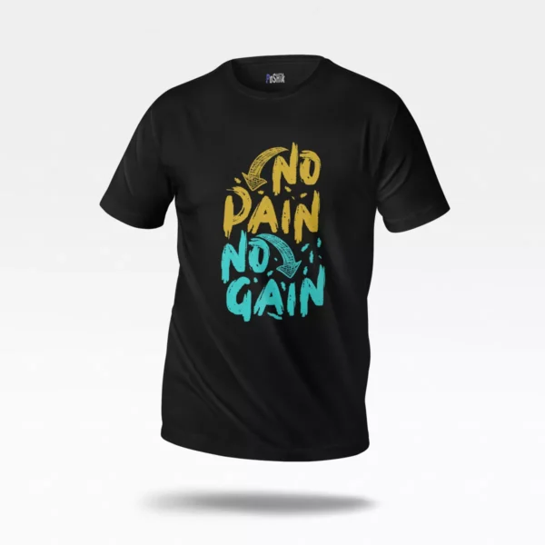 تیشرت انگیزشی طرح No Pain No Gain