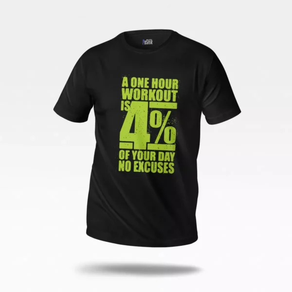 تیشرت انگیزشی طرح A One Hour Workout Is 4% نئونی