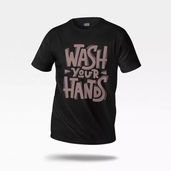 تیشرت تایپوگرافی Wash Your Hands