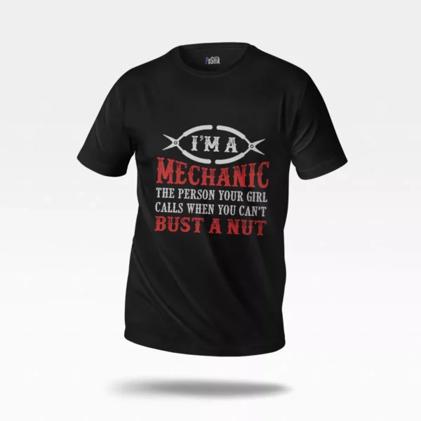 تیشرت تایپوگرافی طنز I'm a Mechanic