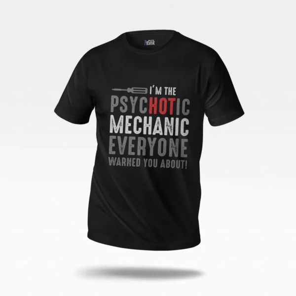 تیشرت تایپوگرافی طنز Psychotic Mechanic