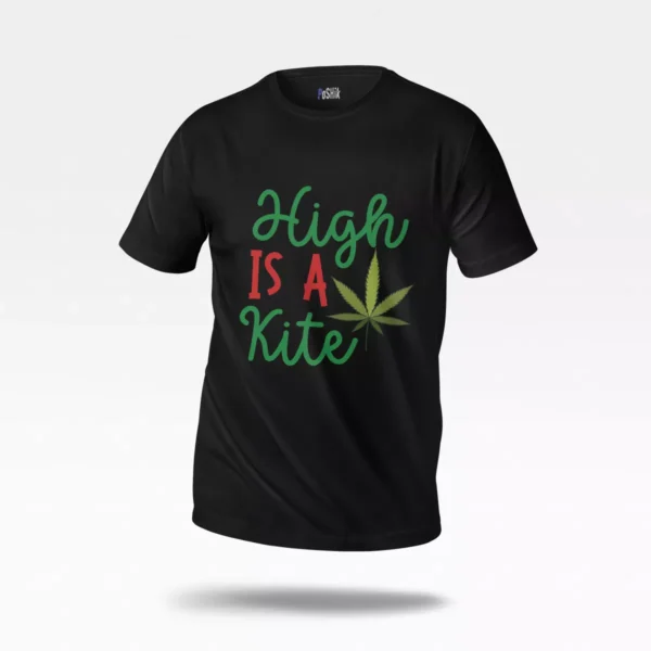 تیشرت طرح High is a Kite
