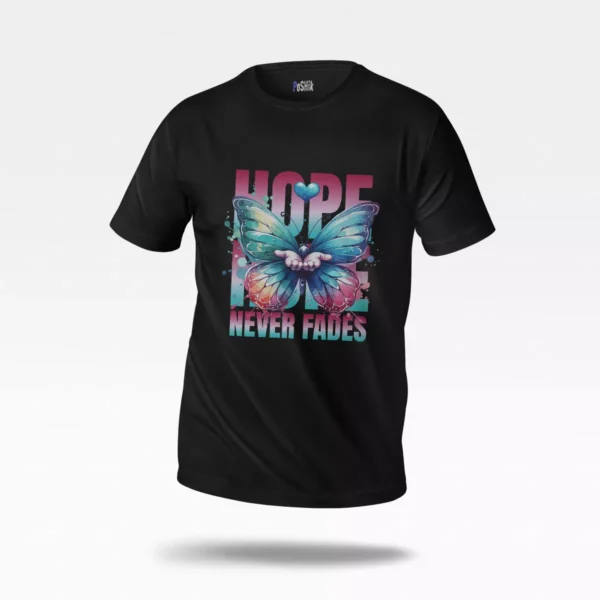 تیشرت پروانه طرح Hope Never Fades