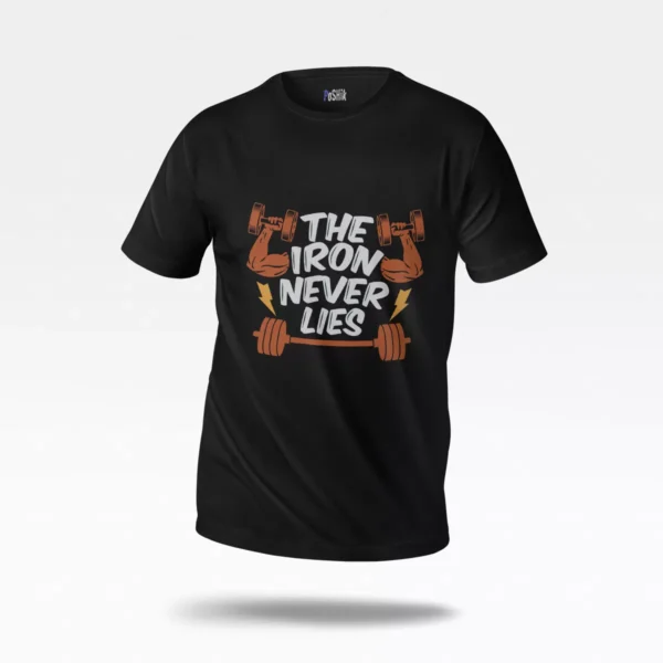 تیشرت بدنسازی طرح The Iron Never Lies
