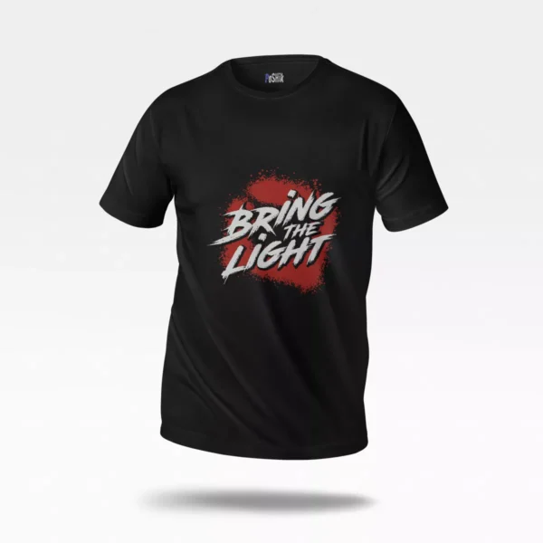 تیشرت انگیزشی طرح Bring The Light