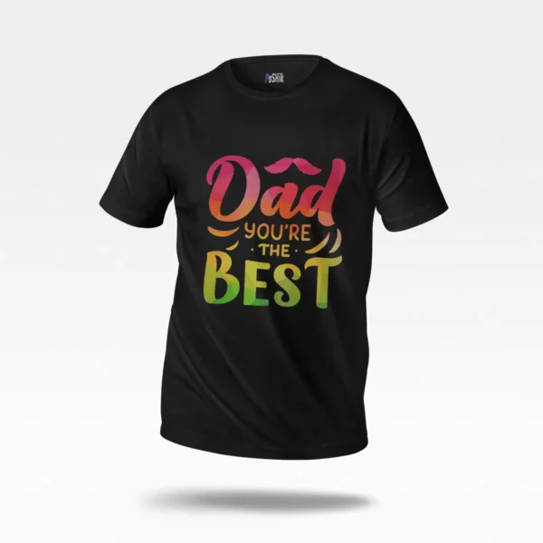 تیشرت پدر طرح Dad You're The Best