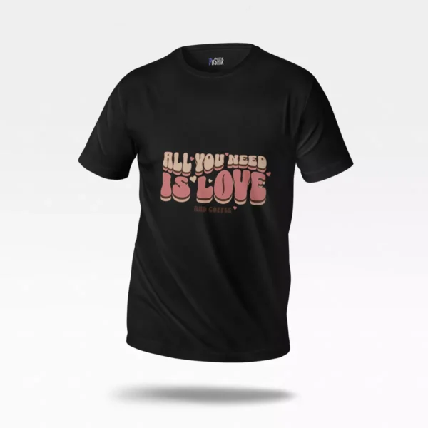 تیشرت عاشقانه طرح All You Need Is Love and Coffee