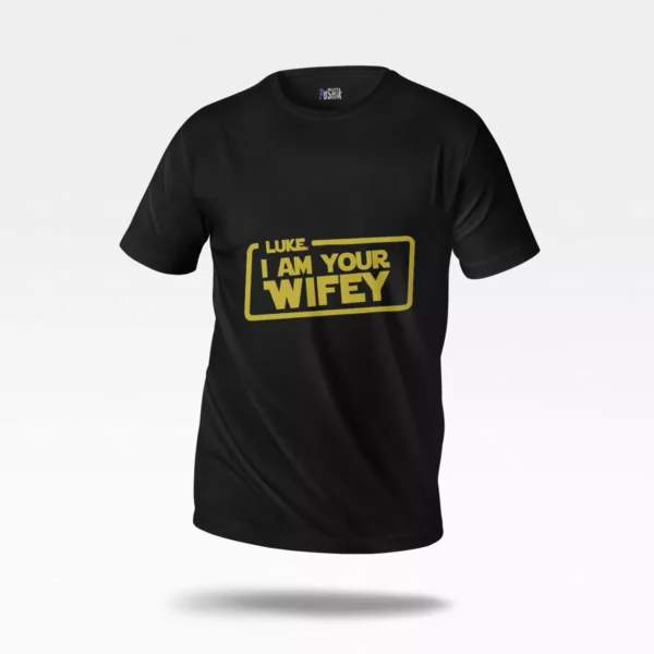 تیشرت جنگ ستارگان طرح I Am Your Wifey
