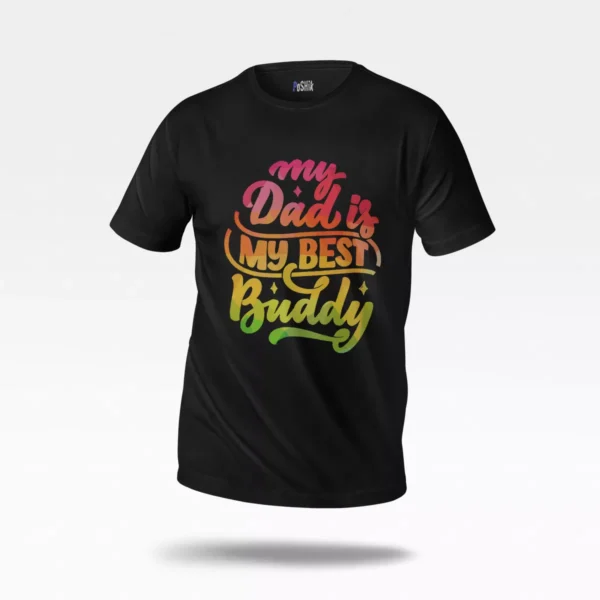 تیشرت پدر طرح My Dad Is My Best Buddy