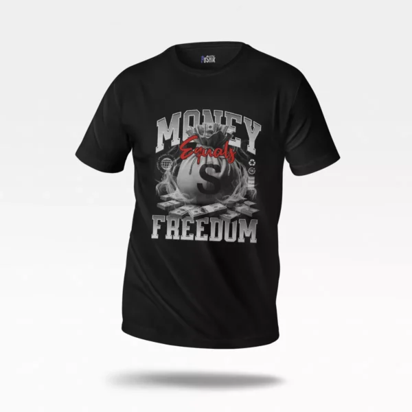 تیشرت پول طرح Money Equals Freedom