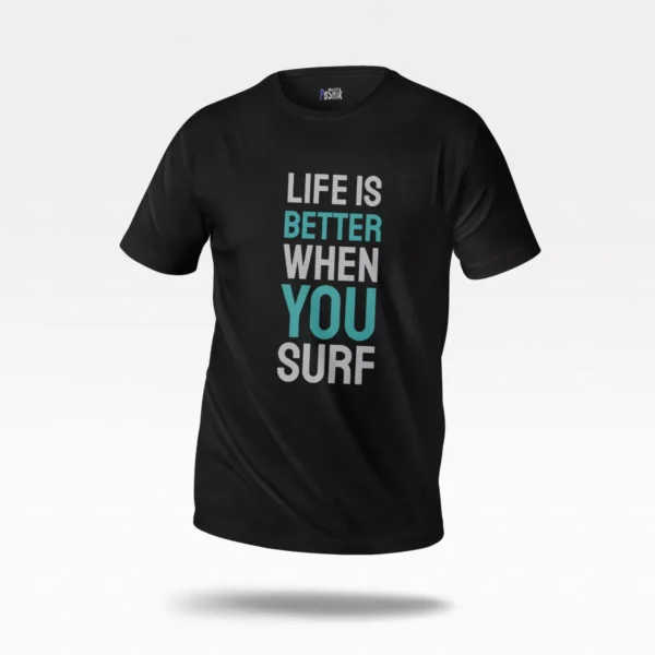 تیشرت موج‌سواری طرح Life Is Better When You Surf
