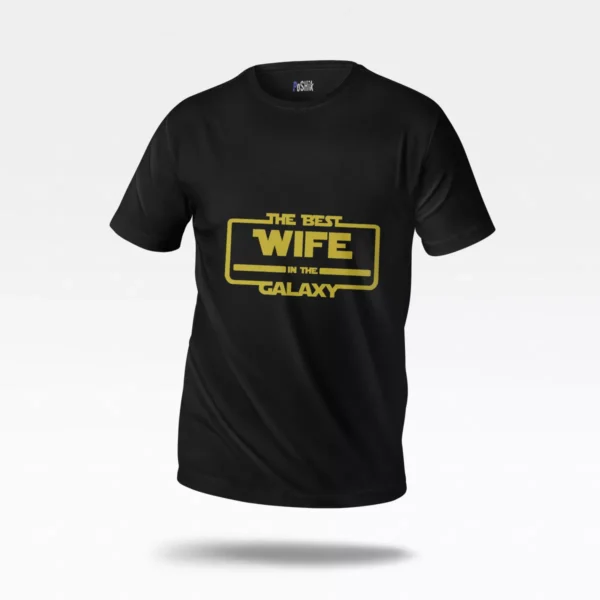 تیشرت همسر طرح The Best Wife In The Galaxy