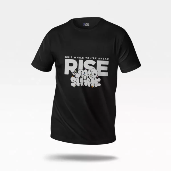 تیشرت انگیزشی طرح Rise and Shine