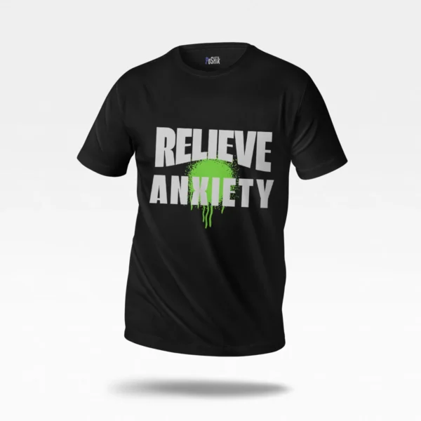 تیشرت تایپوگرافی Relieve Anxiety