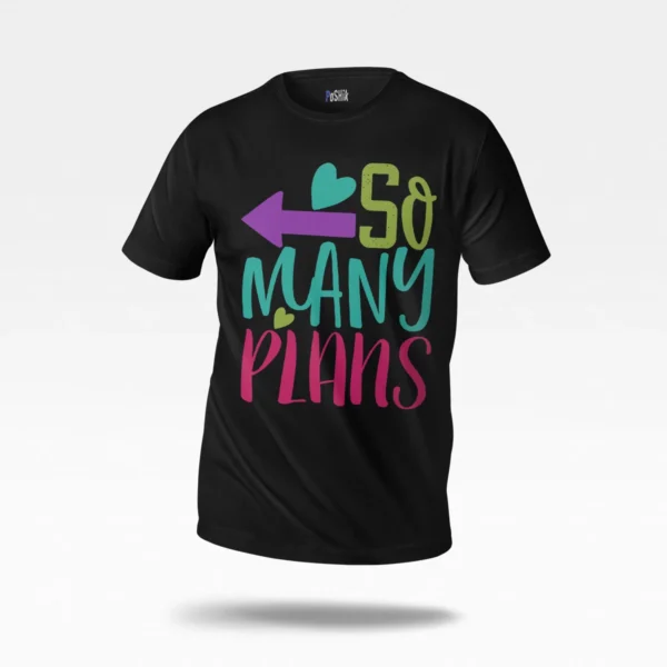 تیشرت تایپوگرافی So Many Plans