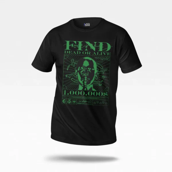 تیشرت گرافیکی طرح Find Dead Or Alive سبز