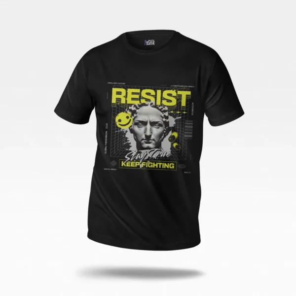 تیشرت انگیزشی طرح Resist Keep Fighting