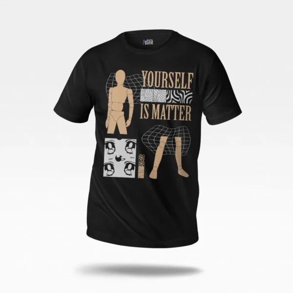 تیشرت خودباوری طرح Yourself Is Matter