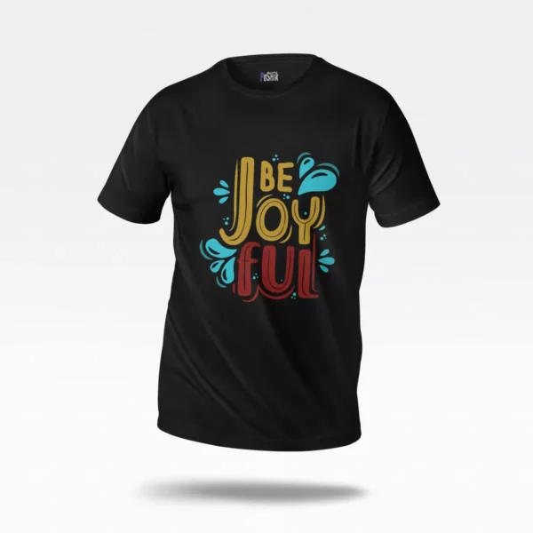 تیشرت حال و هوای مثبت طرح Be Joyful