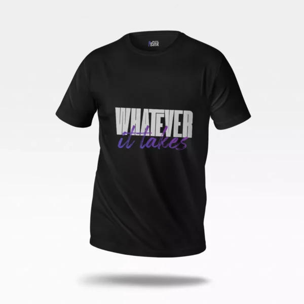 تیشرت انگیزشی نوشته Whatever It Takes