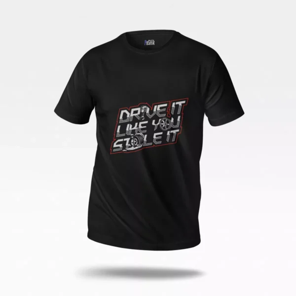 تیشرت ماشین طرح مثل دزدیده شده بران (Drive It Like You Stole It)