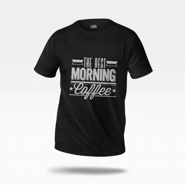 تیشرت قهوه صبحگاهی طرح The Best Morning