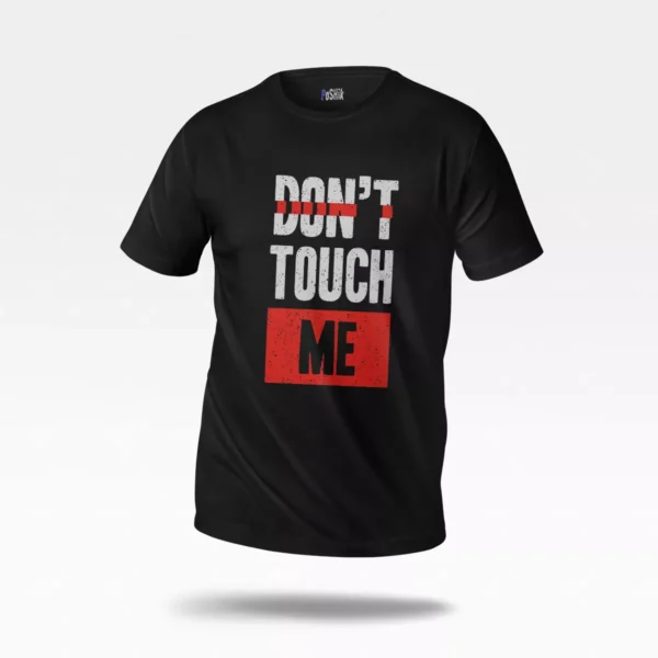 تیشرت نوشته Don’t Touch Me