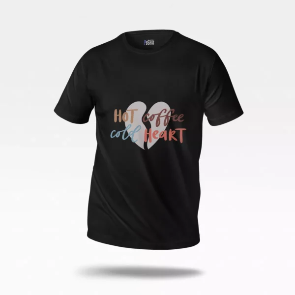 تیشرت قهوه طرح Hot Coffee Cold Heart