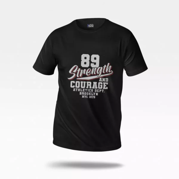 تیشرت انگیزشی طرح Strength And Courage