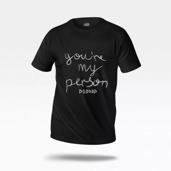 تیشرت عاشقانه نوشته You’re My Person