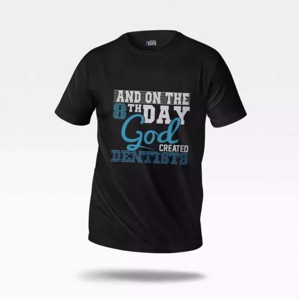 تیشرت دندانپزشکی طرح God Created Dentists