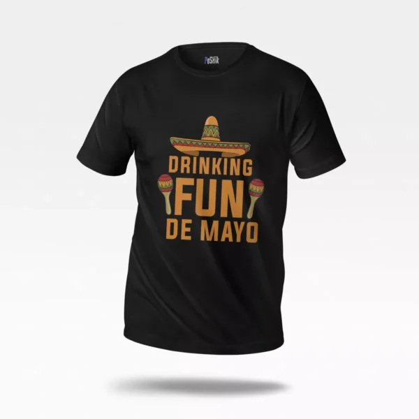 تیشرت بامزه طرح Drinking Fun De Mayo