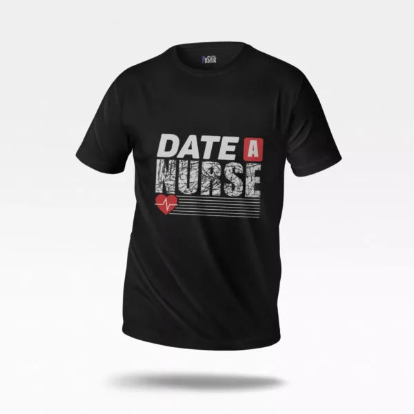 تیشرت پرستار طرح Date A Nurse