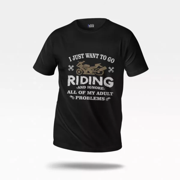 تیشرت موتورسواری طرح Riding And Ignore Problems