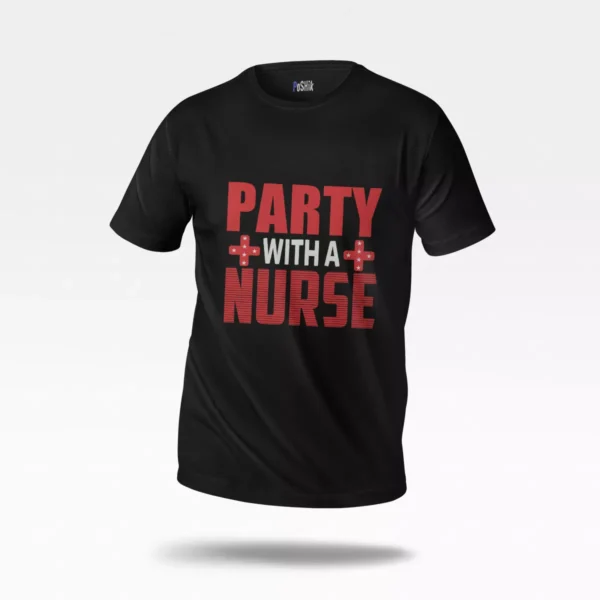 تیشرت پرستار طنز طرح Party With A Nurse