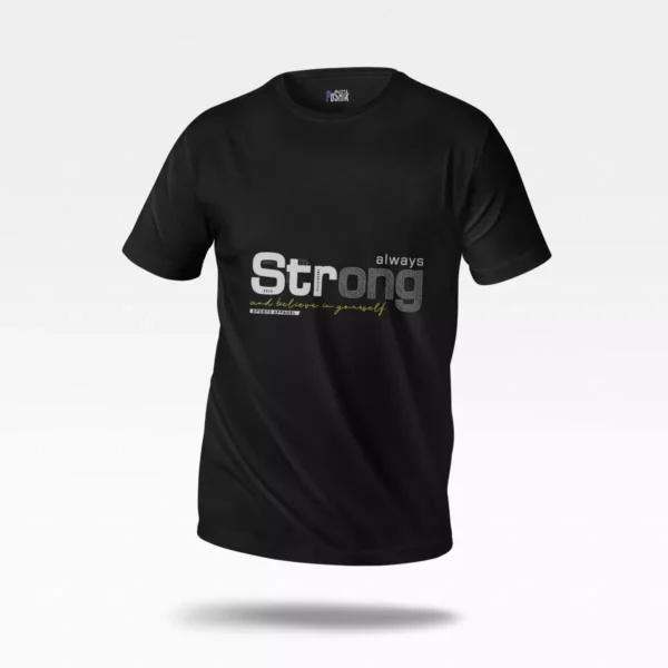 تیشرت انگیزشی طرح Always Strong
