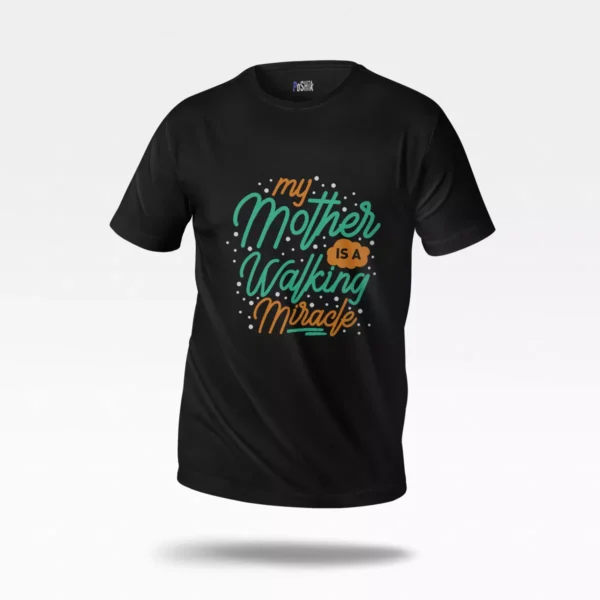 تیشرت مادر طرح Walking Miracle
