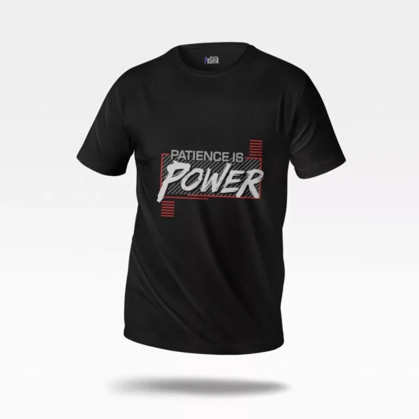 تیشرت انگیزشی طرح نوشته Patience is Power