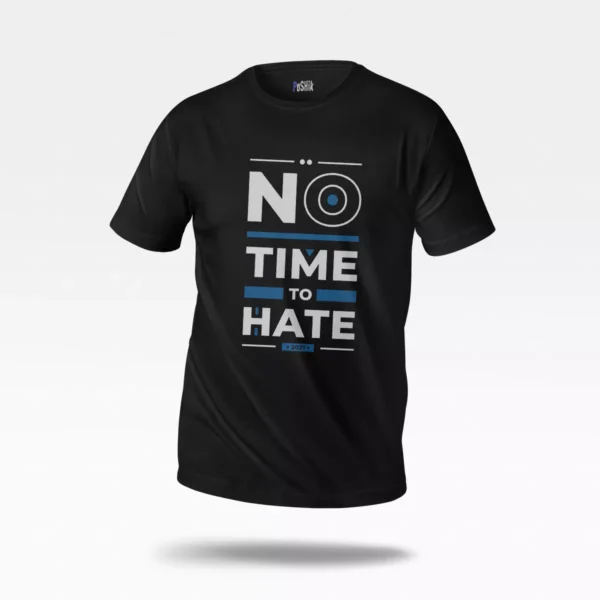 تیشرت انگیزشی طرح No Time To Hate