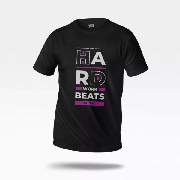 تیشرت انگیزشی نوشته Hard Work Beats Talent