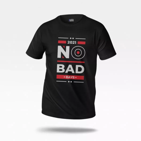 تیشرت حال خوب نوشته No Bad Days