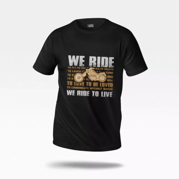 تیشرت طرح موتور سیکلت We Ride To Live