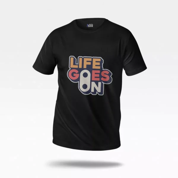 تیشرت تایپوگرافی Life Goes On